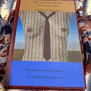 Villon's Necktie - Bilingual Hungarian-English Poetry